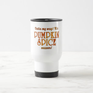PUMPKIN SPICE Season Humour Travel Mug