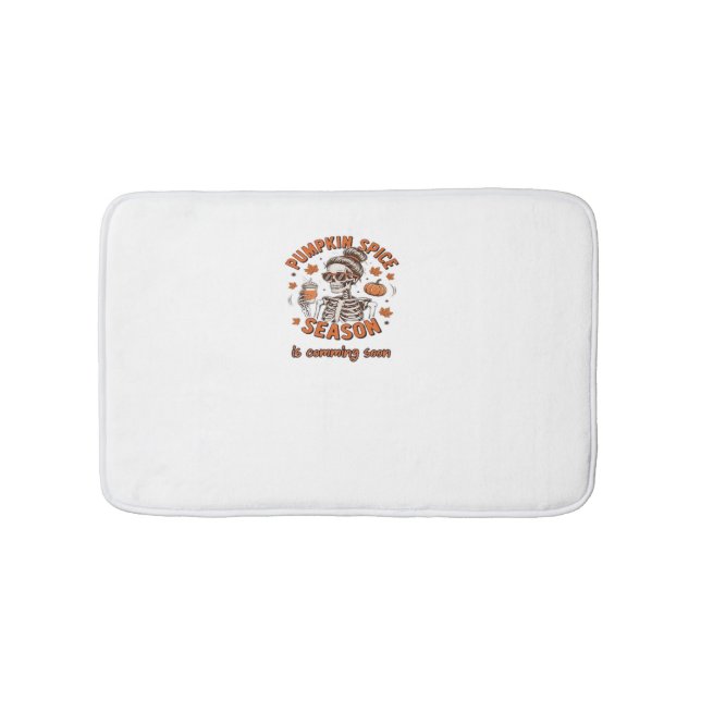 Pumpkin Spice Season is Comming Soon Halloween Fal Bath Mat (Front)