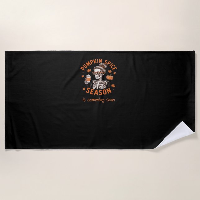 Pumpkin Spice Season is Comming Soon Halloween Fal Beach Towel (Front)