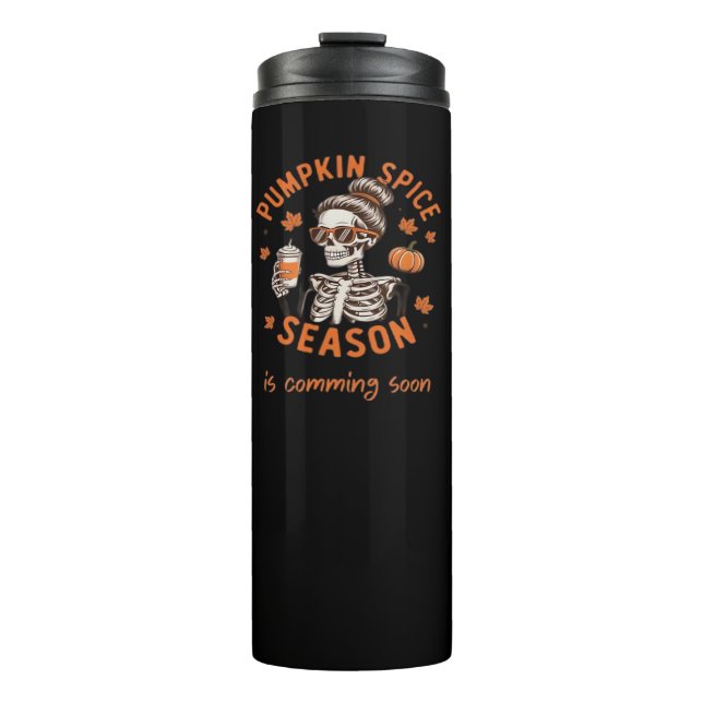 Pumpkin Spice Season is Comming Soon Halloween Fal Thermal Tumbler (Front)