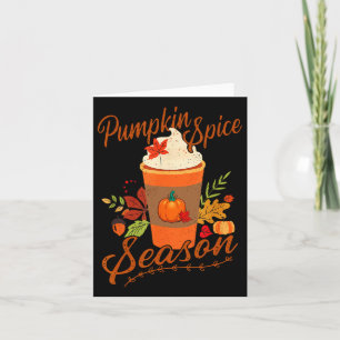 Pumpkin Spice Season Latte Fall Season Women Kids  Card