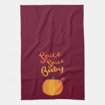 Pumpkin Spice "Spice Spice Baby" Kitchen Towel
