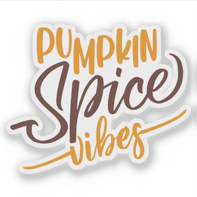 Pumpkin Spice Vibes (Front)