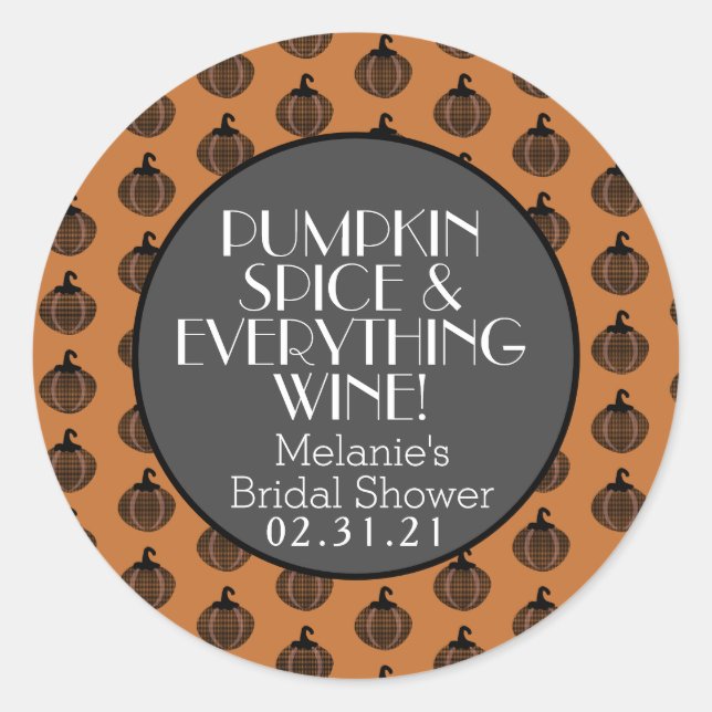 Pumpkin Spice Wine Fall Bridal Shower Classic Round Sticker (Front)