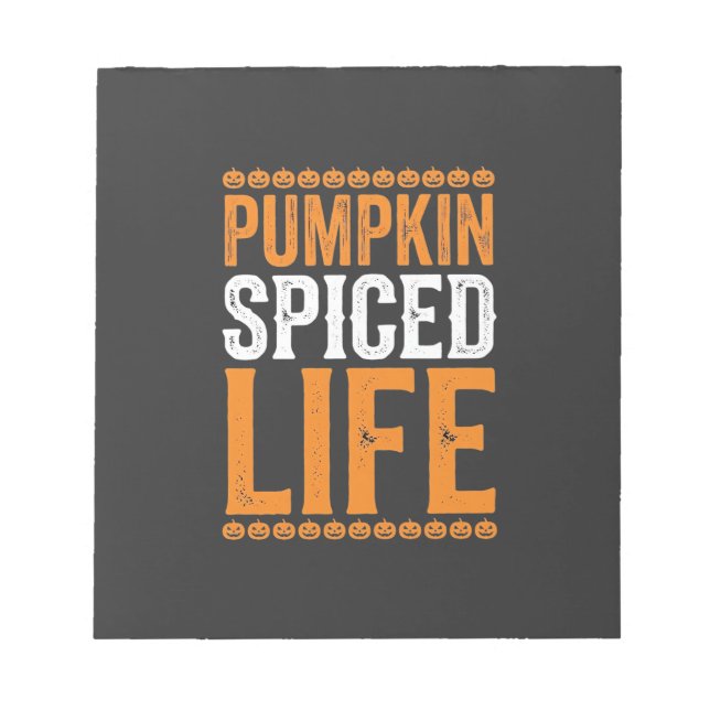 Pumpkin Spiced Life Halloween Typography Design_1 Notepad (Front)