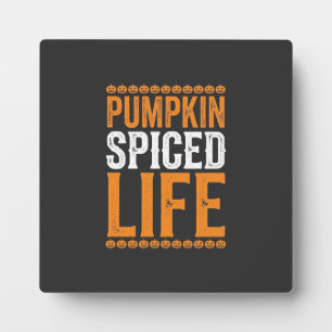 Pumpkin Spiced Life Halloween Typography Design_1 Plaque