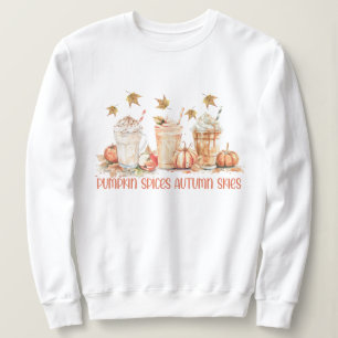 Pumpkin Spices Fall Autumn Drink Funny Quote Sweatshirt