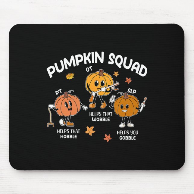 Pumpkin Squad Ot Slp Pt Team Thanksgiving Speech P Mouse Mat (Front)