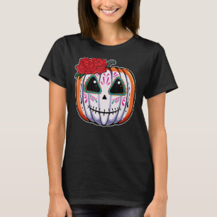 Pumpkin Sugar Skull Head Flower Dead Day Muertos H T-Shirt