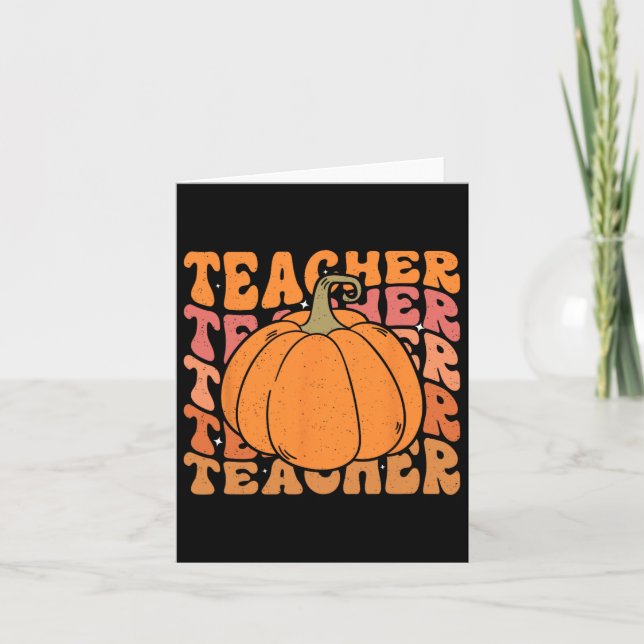 Pumpkin Teacher Fall Thanksgiving Back To School  Card (Front)