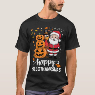 Pumpkin Turkey Santa Squad Happy Hallothanksmas Th T-Shirt