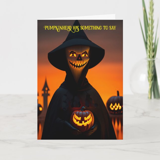 Pumpkinhead Has Something To Say Halloween Card (Front)