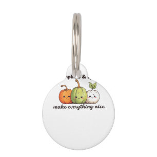 Pumpkins And Spice Make Everything Nice Pet Tag