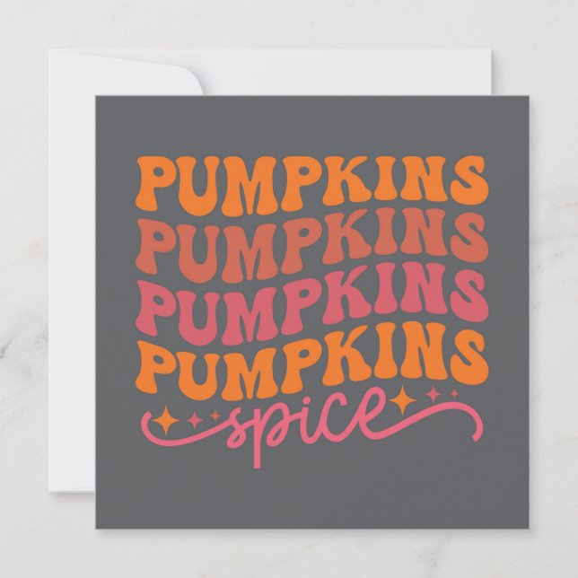 Pumpkins Pumpkins Pumpkins Pumpkins Spice Card (Front)