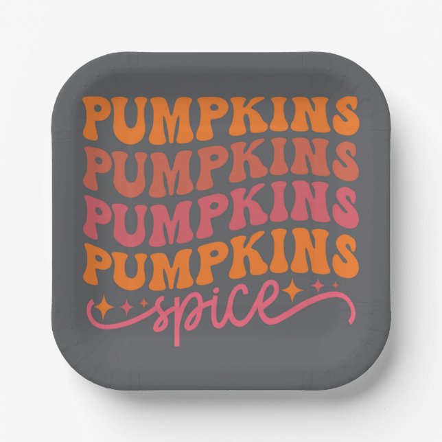 Pumpkins Pumpkins Pumpkins Pumpkins Spice Paper Plate (Front)