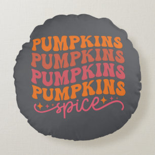 Pumpkins Pumpkins Pumpkins Pumpkins Spice Round Cushion