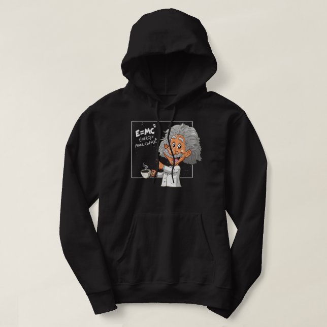 Pun Energy Is More Coffee Scientists, Funny Scienc Hoodie (Design Front)