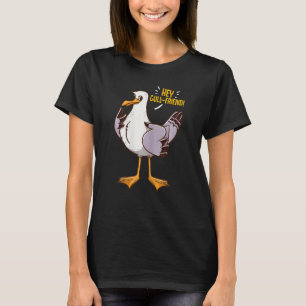 Pun For Women Hey Gull Friend Seagull Bird Best Gi T-Shirt