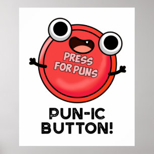 Pun-ic Button Funny Pun Poster