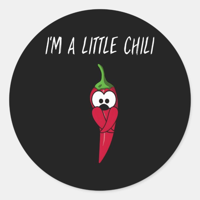 Pun I'M A Little Chilli For Pepper Classic Round Sticker (Front)