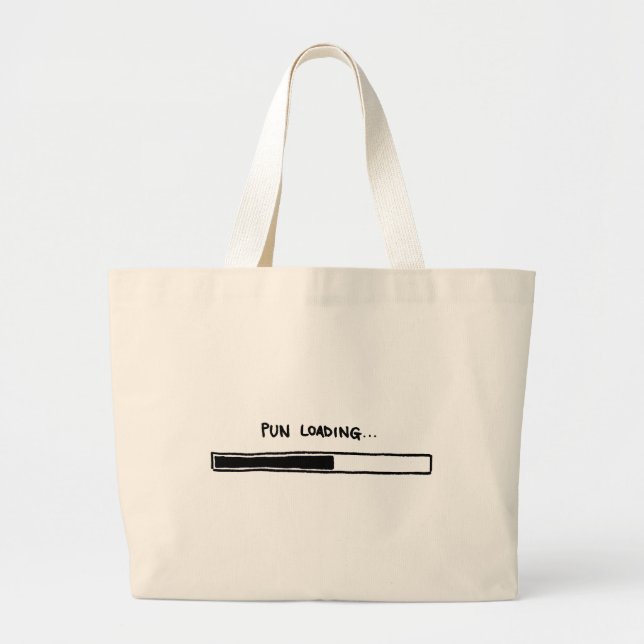 Pun Loading Large Tote Bag (Front)