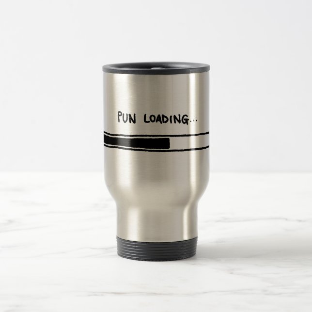 Pun Loading Travel Mug (Center)