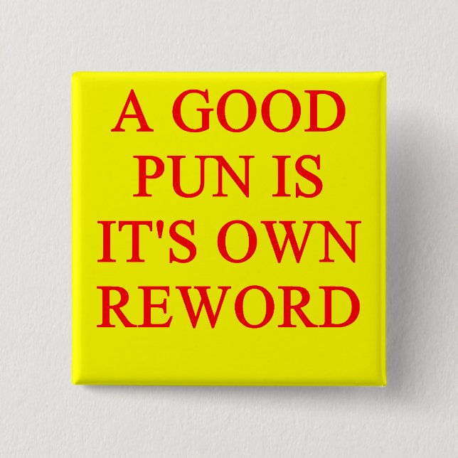 pun on puns 15 cm square badge (Front)