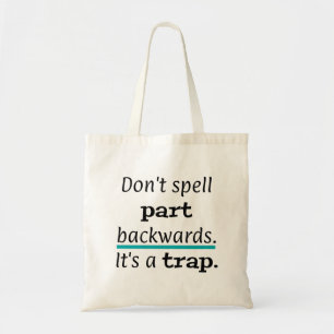 Pun Part Backwards Funny Dad Joke English Teacher Tote Bag