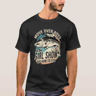 Pun Quote Move Over Boys Let This Girl Show You Ho T-Shirt