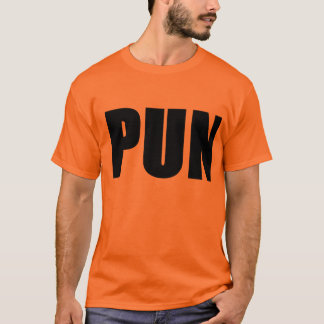 Pun! T-Shirt
