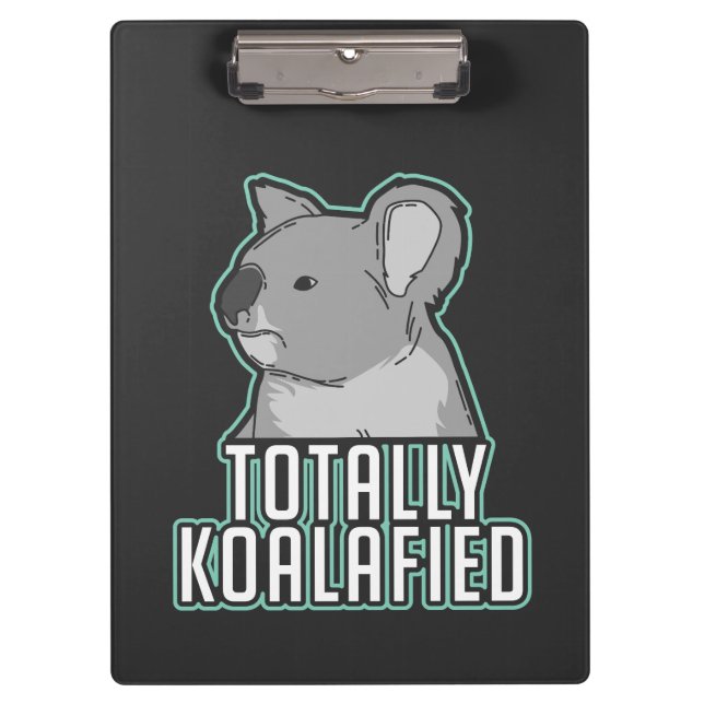 Pun - Totally Koalafied Clipboard (Front)