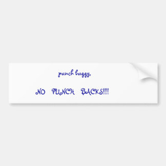 punch buggy,          ... bumper sticker