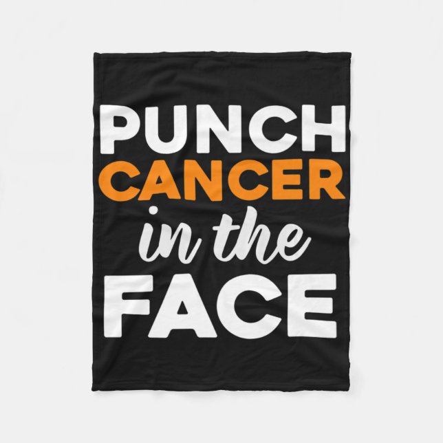 Punch Cancer In The Face Leukaemia Awareness  Fleece Blanket (Front)