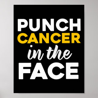 Punch (Childhood) Cancer In The Face Awareness Poster