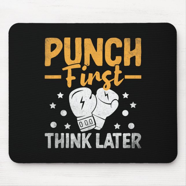 Punch First Think Later Boxer Sports Strength Athl Mouse Mat (Front)