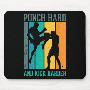 Punch Hard And Kick Harder For A Kickboxer Kickbox Mouse Mat