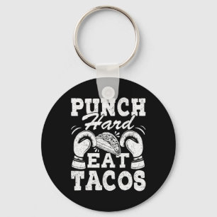 Punch Hard Eat Tacos - Boxing Kickboxing Kickboxer Key Ring