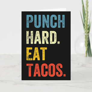 Punch Hard Eat Tacos Funny Workout Saying Boxer Card