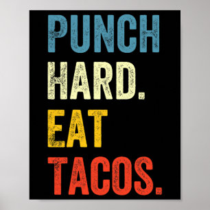 Punch Hard Eat Tacos Funny Workout Saying Boxer Poster