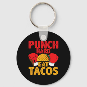 Punch Hard Eat Tacos - Taco Boxing _2 Key Ring