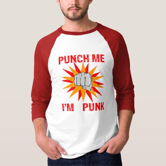 Punch Me I'm Punk T-Shirt (Front)