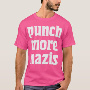 Punch More Nazis Retro Typography Faded Print 2 T-Shirt