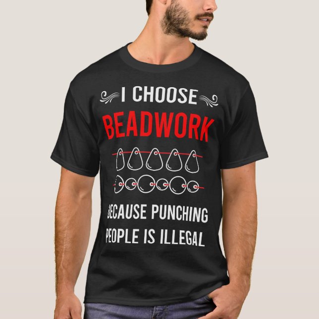Punching Beadwork Beading Beads T-Shirt (Front)