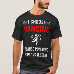 Punching Dancing Dance Dancer T-Shirt
