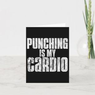 Punching Is My Cardio - Funny Boxing And Sparring Card