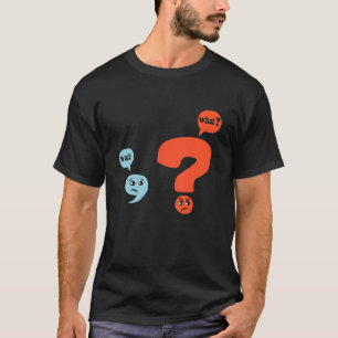 Punctuation Grammar Teacher Design Wait What T-Shirt