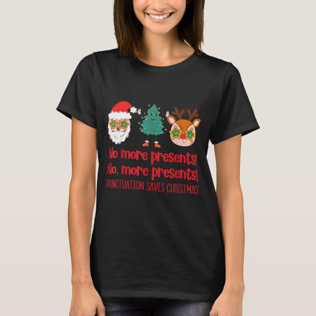 Punctuation Saves Christmas Reading Teacher Ela Gr T-Shirt (Front)