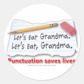 Punctuation Saves Lives Classic Round Sticker