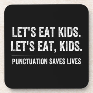 Punctuation Saves Lives Coaster