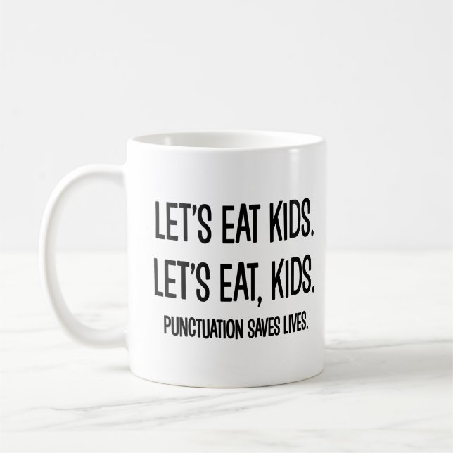 Punctuation Saves Lives Grammar Funny  Coffee Mug (Left)